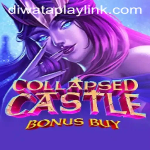 Explore the Dynamic World of CollapsedCastleBonusBuy on DIWATAPLAY