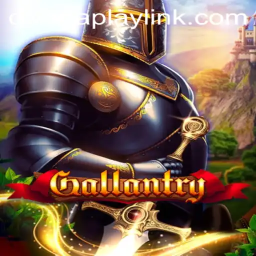 Discover the Thrilling World of Gallantry by DIWATAPLAY